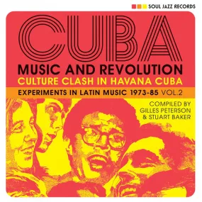 Various ~ Cuba: Music And Revolution (Culture Clash In Havana Cuba: Experiments In Latin Music 1973-85 Vol. 2)